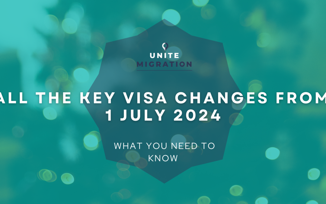 All the Key Visa Changes from 1 July 2024 and What You Need to Know